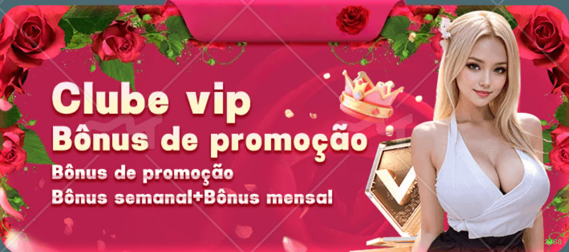Bônus exclusivos membros VIP 2468